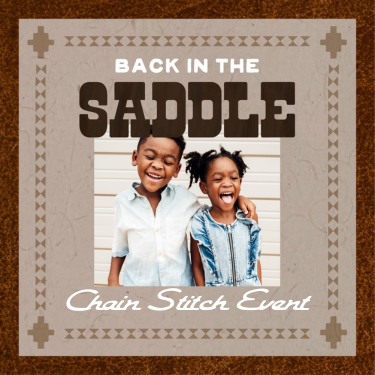 Back in the Saddle Chain Stitch Event
